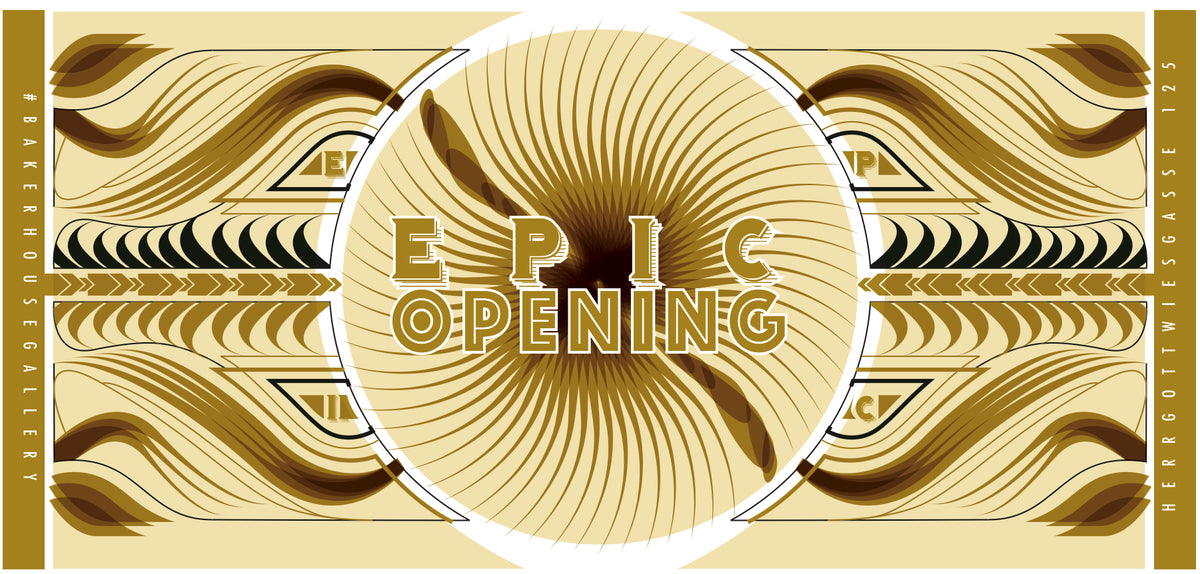 #epic opening - Bakerhouse Gallery 2.0